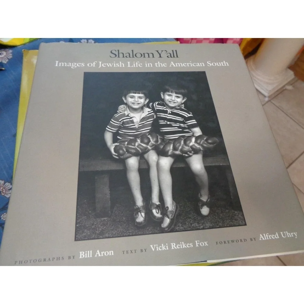 Shalom Y'All : Images of Jewish Life in the American South by Bill Aron